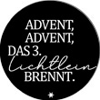 Advent, Advent, das 3. Lichtlein brennt